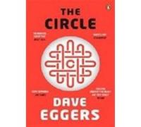 Dave Eggers – The Circle – Roman – Poche – Penguin Books