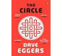 Dave Eggers – The Circle – Roman – Poche – Penguin Books