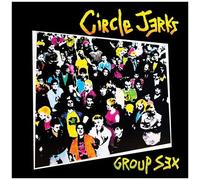The Circle Jerks - Group Sex 40th Anniversary Edition [Vinyl Lp] Anniversary Ed
