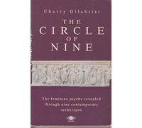 The Circle of Nine: A New Mythology of the Feminine