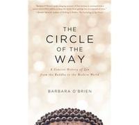 The Circle of the Way by Barbara OBrien Barbara OBrien (Auteur)