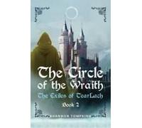 The Circle Of The Wraith: The Exiles Of Tearlach Book 2