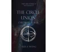 The Circle Union: Children Of War (El Blasón Del Círculo)
