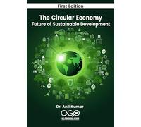 The Circular Economy: Future of Sustainable Development