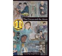 The Circus and the Atom