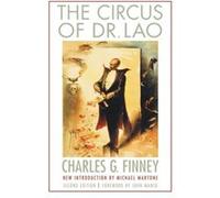 The Circus of Dr. Lao by Charles G. Finney Charles G Finney (Auteur)