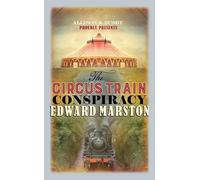 The Circus Train Conspiracy