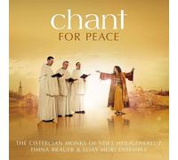 THE CISTERCIAN MONKS OF STIFT HEILIGENKREUZ/BRAUER - CHANT FOR PEACE CD NEUF