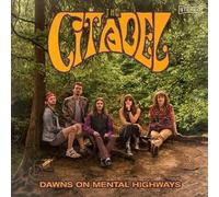 The Citadel - Dawns On Mental Highways