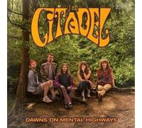 The Citadel - Dawns On Mental Highways