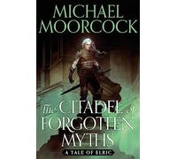 The Citadel of Forgotten Myths