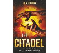The Citadel: un complot du gouvernement dévoilé