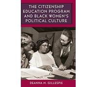 The Citizenship Education Program And Black Women's Political Culture
