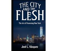 THE CITY AND THE MEAT: The Art of Owning New York