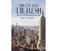 THE CITY AND THE MEAT: The Art of Owning New York