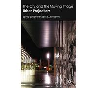 The City And The Moving Image
