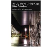 The City And The Moving Image