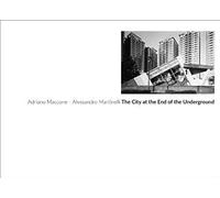 The City At The End Of The Underground