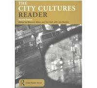 The City Cultures Reader, Routledge Urban Readers Series