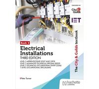 The City & Guilds Textbook: Book 2 Electrical Installations, Third Edition: For the Level 3 Apprenticeships (5357 and 5393), Level 3 Advanced Technical Diploma (8202), Level 3 Technical Occupational E