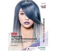The City & Guilds Textbook Level 2 Diploma for Hair Professionals for Apprenticeships in Professional Hairdressing and Professional Barbering - [Version Originale] Inconnu (Auteur)