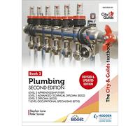 The City & Guilds Textbook: Plumbing Book 2, Second Edition: For the Level 3 Apprenticeship (9189), Level 3 Advanced Technical Diploma (8202), Level 3 ... & T Level Occupational Specialisms (8710)