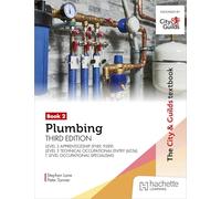 The City & Guilds Textbook: Plumbing Book 2, Third Edition: For the Level 3 Apprenticeship (9189, 9289), Level 3 Technical Occupational Entry (6036) & T Level Occupational Specialisms