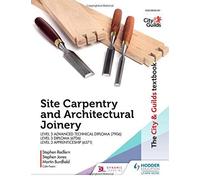 The City & Guilds Textbook: Site Carpentry & Architectural Joinery For The Level 3 Apprenticeship (6571), Level 3 Advanced Technical Diploma (7906) & Level 3 Diploma (6706)