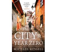 The City in Year Zero The gripping WW2 crime thriller - Michael Russell - Constable - ebook (ePub) - Livre