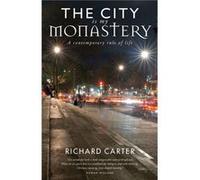 The City is my Monastery by Rowan Williams Rowan Williams (Auteur)