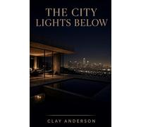 The City Lights Below: A Novel