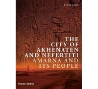 The City of Akhenaten and Nefertiti (Hardback) /anglais