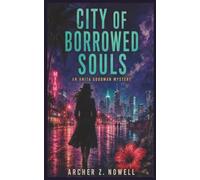The City of Borrowed Souls: An Anita Goodman Mystery