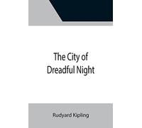The City Of Dreadful Night