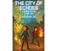 The City Of Echoes