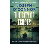 The City of Echoes - Joseph O’Connor - Vintage digital - ebook (ePub) - Livre