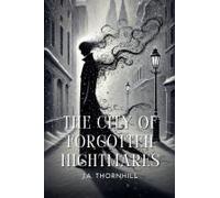 The City Of Forgotten Nightmares