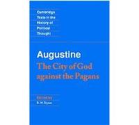 The City of God Against the Pagans, Cambridge Texts in the History of Political Thought Augustine, R.W. Dyson (Auteur)