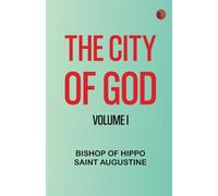 The City of God, Volume I