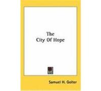 The City of Hope Golter, Samuel H. (Auteur)