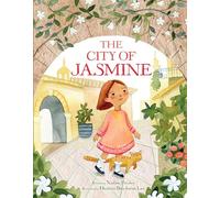 The City of Jasmine: A Beautiful Children's Book about Syria