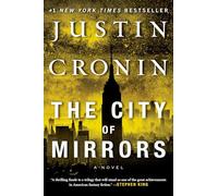 The City of Mirrors: A Novel