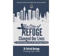 The City Of Refuge Changed Our Lives