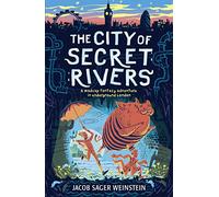 The City of Secret Rivers