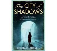 The City of Shadows (Stefan Gillespie 1) Russell, Michael (Auteur)