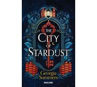 The City of Stardust - Georgia Summers - Bragelonne - Poche - Roman