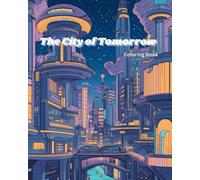 The City of Tomorrow: Skyscrapers and Flying Cars in a Retro-Futuristic World