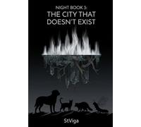 The City That Doesn’t Exist: CatDog & Friends: The Night Trilogy, Book 3