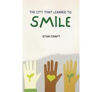 The City That Learned to Smile