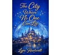 The City Where No One Can Lie